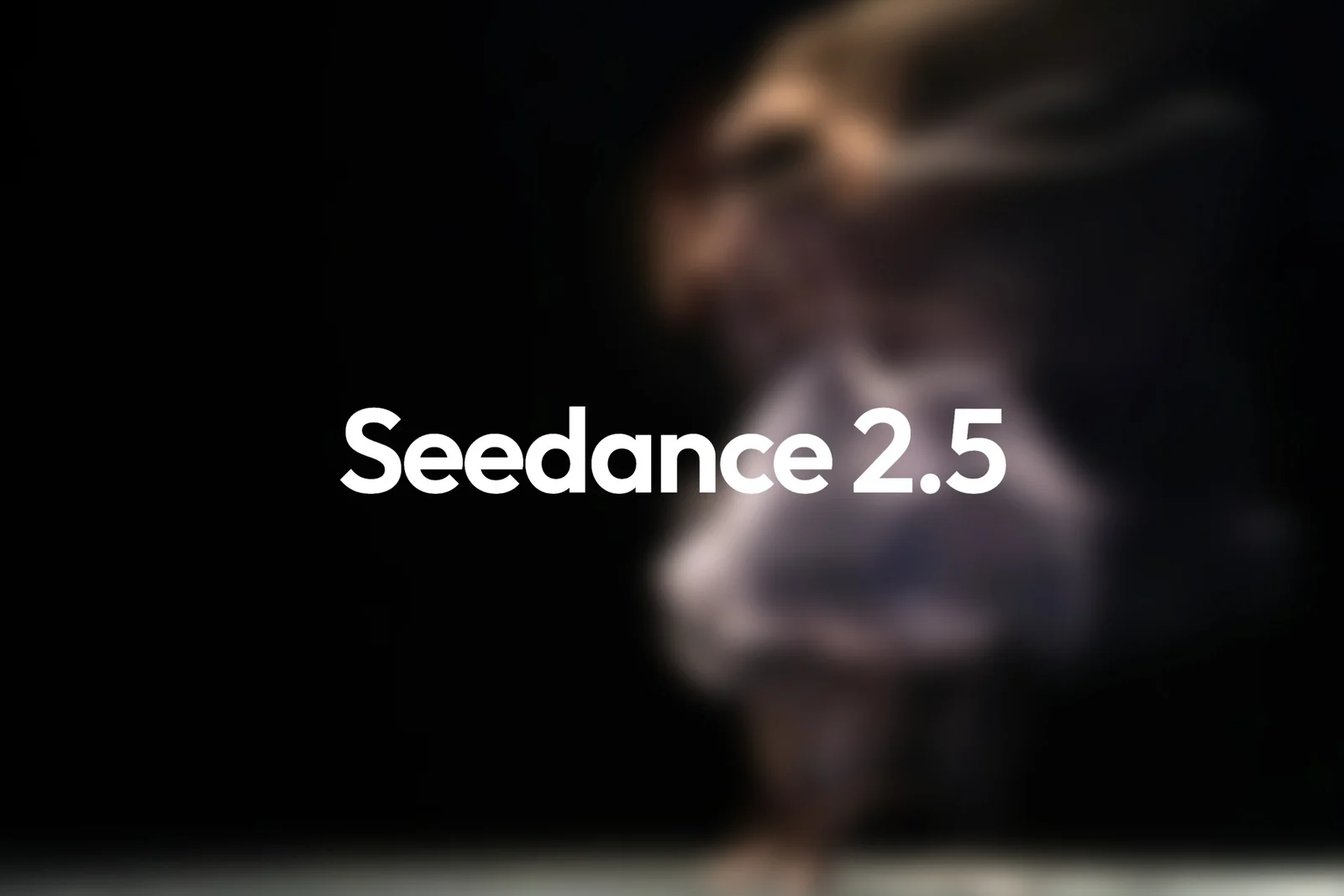 Bulanık bir dansçı görüntüsünün üzerinde Seedance 2.5 yazısı