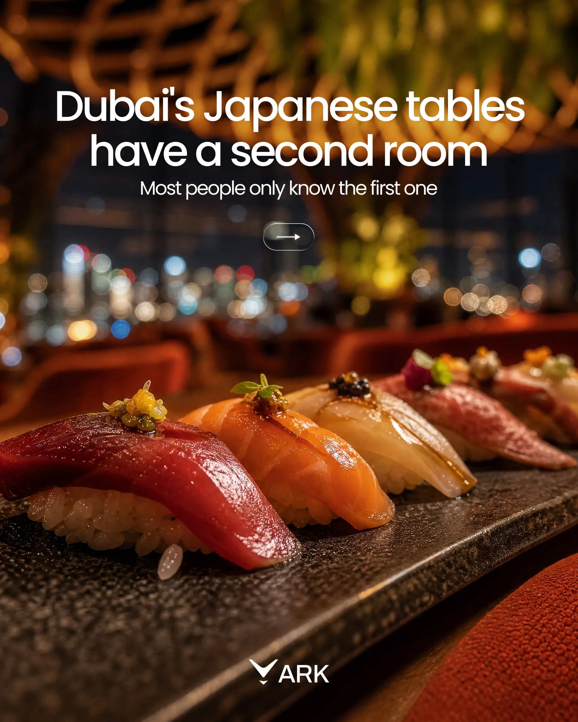 ARK kaydırmalı gönderisinin kapağı: “Dubai's Japanese tables have a second room”, suşi tabağı